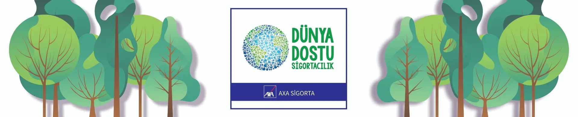 Dünya dostu sigortacılık anlayışı